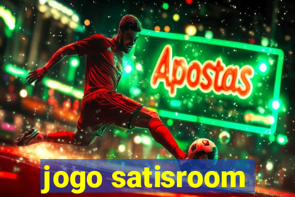 jogo satisroom